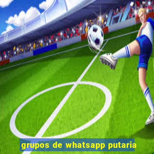 grupos de whatsapp putaria